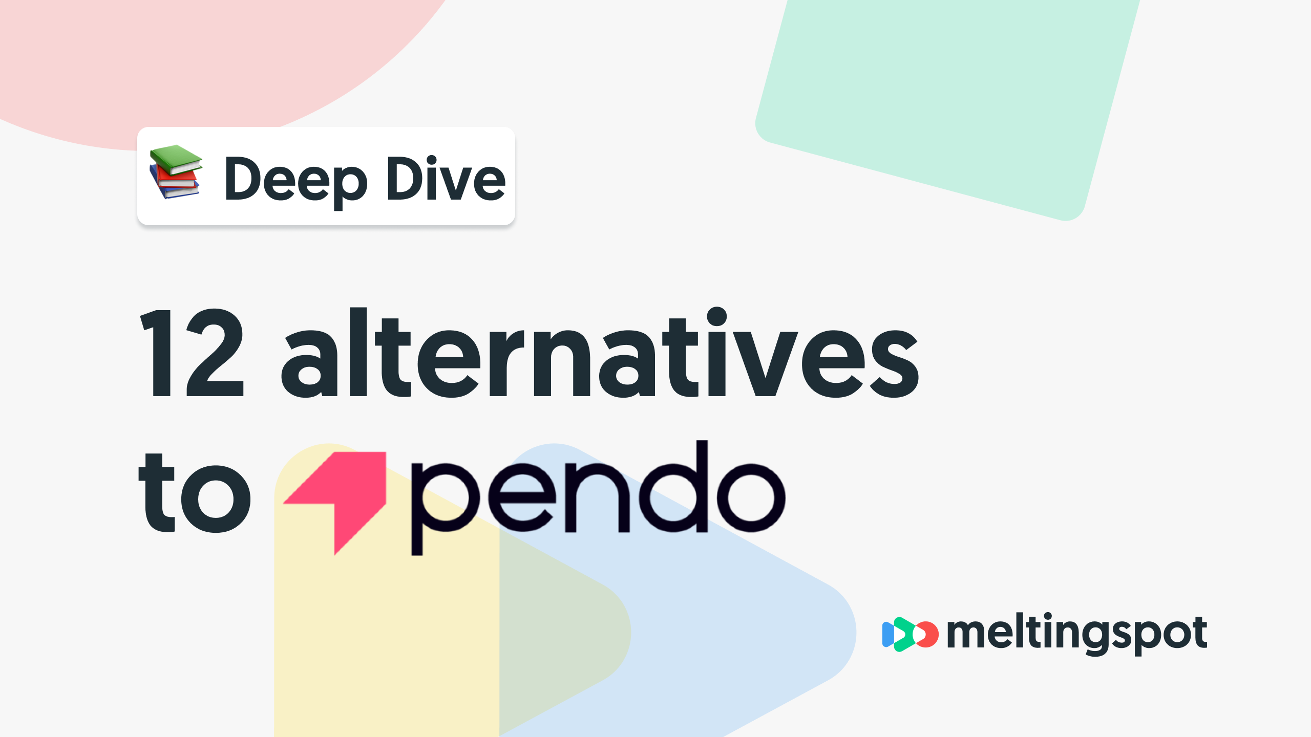 12 Pendo alternatives & competitors to explore in 2026