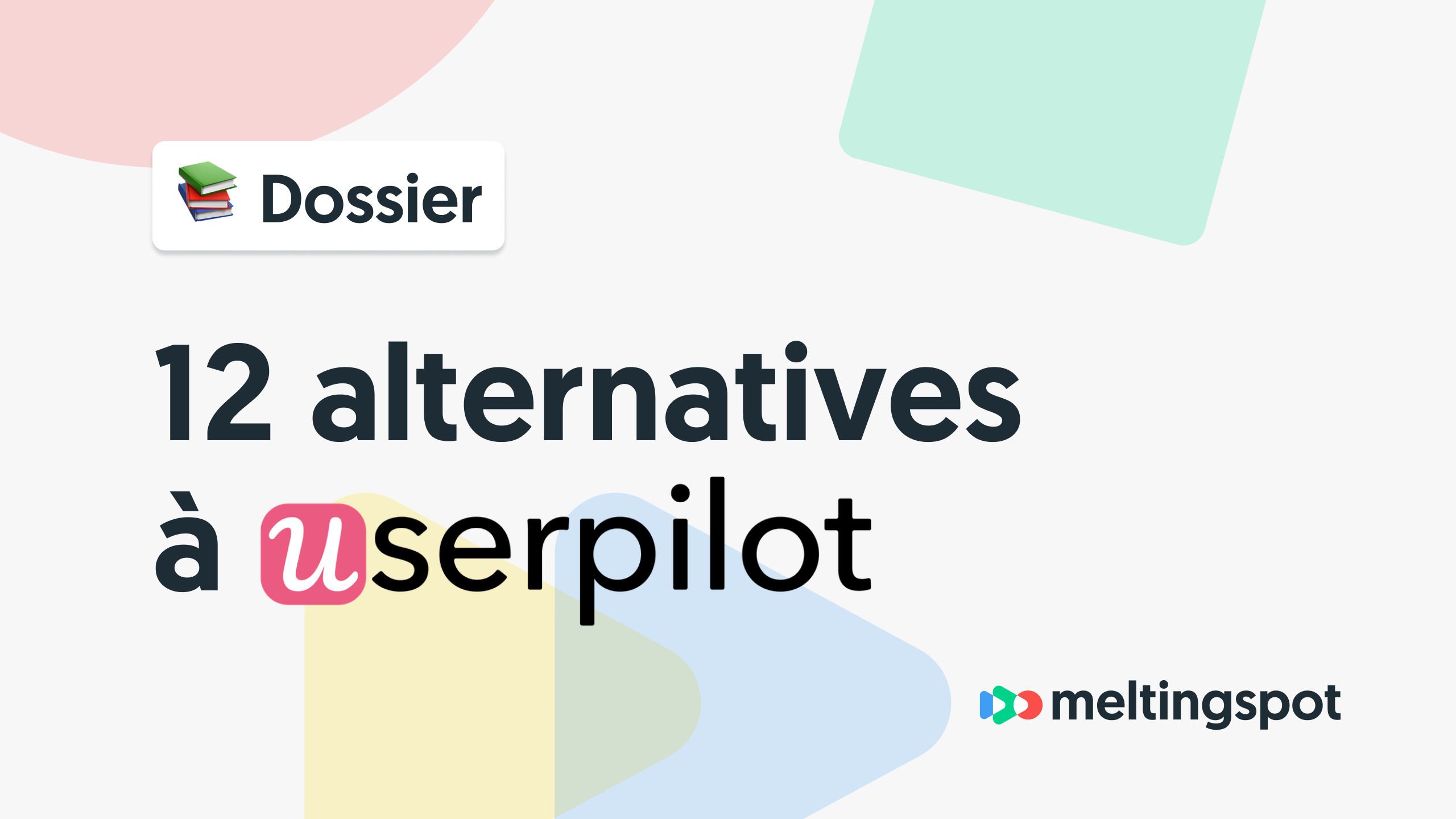 12 alternatives à Userpilot à explorer en 2026